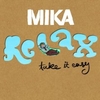 Mika - Relax (by Universal Music) Mika - Relax (by Universal Music)